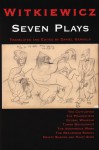 Seven Plays by Witkiewicz - Stanisław Ignacy Witkiewicz, Daniel Gerould