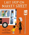 Last Stop on Market Street - Matt de la Peña, Christian Robinson