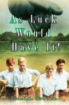 As Luck Would Have It - David Green