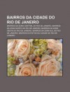 Bairros Da Cidade Do Rio de Janeiro: Bairros Da Zona Central Do Rio de Janeiro, Bairros Da Zona Norte Do Rio de Janeiro - Source Wikipedia