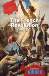 The French Revolution: A Beginner's Guide - Peter Davies