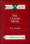 Custer Myth - William A. Graham