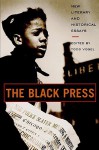 The Black Press: New Literary and Historical Essays - Todd Vogel