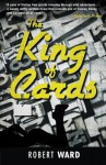 The King of Cards - Robert Ward