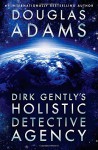 Dirk Gently's Holistic Detective Agency - Douglas Adams