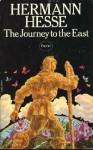 The Journey to the East - Hermann Hesse, Hilda Rosner, Timothy Leary