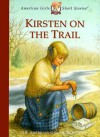 Kirsten on the Trail - Janet Beeler Shaw