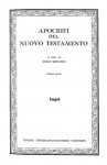 Apocrifi del Nuovo Testamento - Luigi Moraldi, Oscar Botto