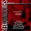 Shadowboxer - Cari Quinn, Kai Kennicott, Wen Ross