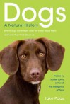 Dogs: A Natural History - Jake Page