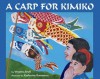 A Carp for Kimiko - Virginia L. Kroll