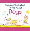 Kids Say the Cutest Things about Dogs - Amanda Haley, Lou Weber