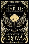 A Pocketful of Crows - Bonnie Helen Hawkins, Joanne Harris
