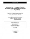 A Database For A Changing Economy: Review Of The Occupational Information Network (O*Net) - Nancy T. Tippins, National Research Council, Margaret L. Hilton, Panel to Review the Occupational Informa