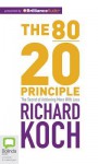 The 80/20 Principle: The Secret of Achieving More with Less - Richard Koch, Richard Aspel