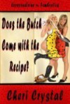 Does the Butch Come with the Recipe? - Cheri Crystal