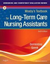 Workbook and Competency Evaluation Review for Mosby's Textbook for Long-Term Care Nursing Assistants - Relda T. Kelly