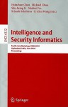 Intelligence and Security Informatics: Pacific Asia Workshop, PAISI 2010 Hyderabad, India, June 21, 2010 Proceedings - Hsinchun Chen, Michael Chau, Shu-Hsing Li, Shalini Urs, Srinath Srinivasa, G. Alan Wang