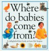 Where Do Babies Come From? - Angela Royston