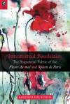Intratextual Baudelaire: The Sequential Fabric of the Fleurs du mal and Spleen de Paris - Randolph Paul Runyon