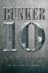Bunker 10 - J.A. Henderson
