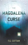 The Magdalena Curse - F.G. Cottam