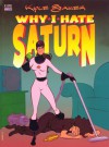 Why I Hate Saturn - Kyle Baker