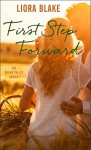 First Step Forward (The Grand Valley Series Book 1) - Liora Blake