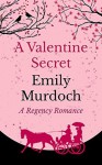 A Valentine Secret - Emily Murdoch