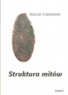 Struktura mitów - Maciej Czeremski
