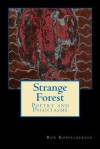 Strange Forest: Poetry and Blood - Ron W. Koppelberger Jr.