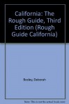 California: The Rough Guide, Third Edition (Rough Guide California) - Deborah Bosley, Jamie Jensen, Mick Sinclair, Susan Compo, Donald Hutera