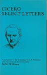 Cicero: Select Letters: A Companion to the Translation of L.P.Wilkinson - Malcolm M. Willcock