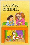 Let's Play Dreidel! [With Cassette and Wooden Dreidel] - Roz Grossman, Sally Springer