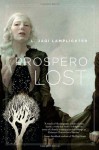 Prospero Lost - L. Jagi Lamplighter