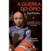 A Guerra do Ópio (O Império das Lágrimas, #1) - José Frèches