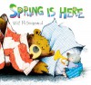 Spring Is Here! (Bear and Mole Stories) - Will Hillenbrand