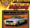 The Story Of The Ford Mustang (Classic Cars) - Jim Mezzanotte