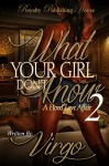 What Your Girl Don't Know 2 - Virgo