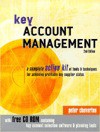 Key Account Management: A Complete Action Kit of Tools & Techniques for Achieving Profitable Key Supplier Status - Peter Cheverton, Malcolm McDonald