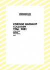 Corinne Wasmuht: Collagen 1986-2001 - Klaus Gallwitz, Georg Frohne, Edith Schreiner
