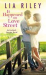 It Happened on Love Street - Lia Riley