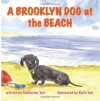 A Brooklyn Dog at the Beach: A Brooklyn Dog's Adventures (Nandi Adventures) (Volume 2) - Catherine Tait, Ruth Tait