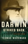 Darwin Strikes Back: Defending the Science of Intelligent Design - Thomas E. Woodward