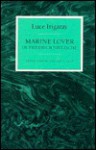 Marine Lover of Friedrich Nietzsche - Luce Irigaray