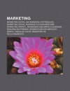 Marketing: Marketing Digital, Backmasking, Distribui O, Marketing Social, Business-To-Consumer, B2B, Marketing Infantil, Mensagem - Source Wikipedia