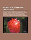 Naissance Orange (Vaucluse) - Livres Groupe