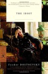The Idiot - Fyodor Dostoyevsky, Constance Garnett, Joseph Frank, Anna Brailovsky