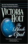 The Black Opal - Victoria Holt