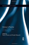 Literacy in Practice: Writing in Private, Public, and Working Lives (Routledge Research in Literacy) - Patrick Thomas, Pamela Takayoshi